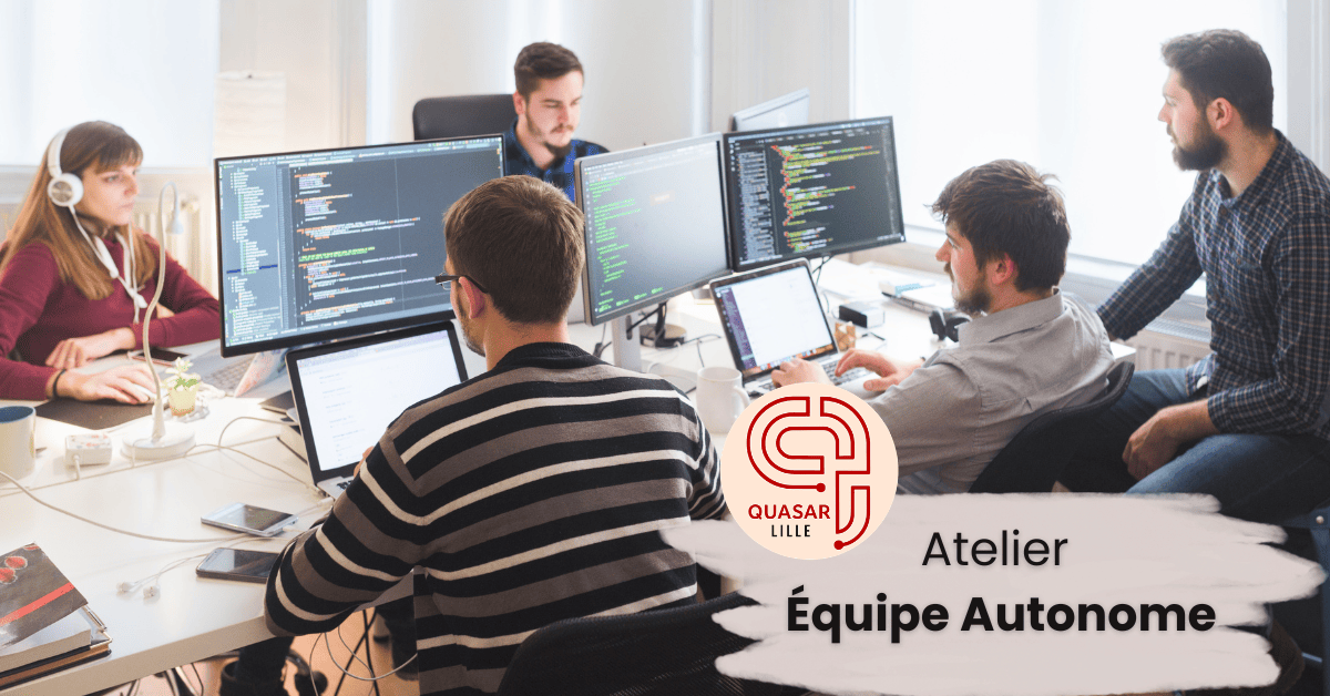 Atelier équipe autonome à Lille - cadre partagé, rôles et coopération