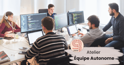Atelier équipe autonome à Lille : équipe en bureau collaboratif, cadre partagé et coopération, intra sur mesure