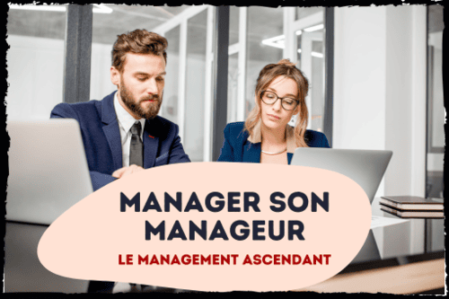 Manager son manageur