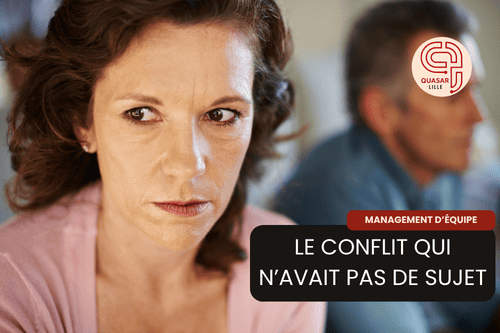 Le conflit qui n'avait pas de sujet - Article blog Quasar Lille
