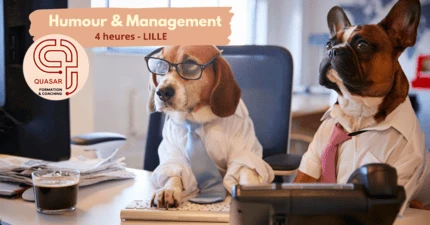 Formation Humour et management à Lille : climat d'équipe, désamorcer tensions, adhésion, bonnes pratiques